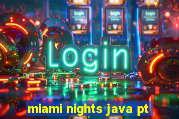 miami nights java pt-br 320x240